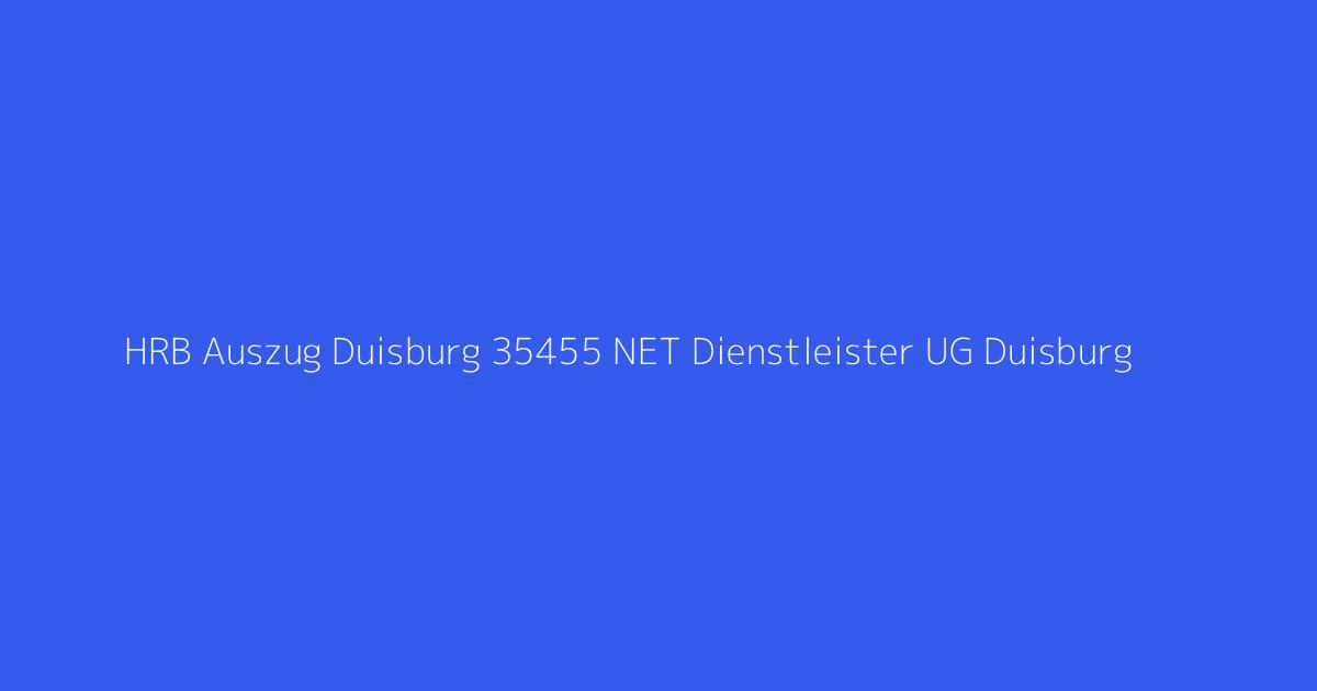 HRB Auszug Duisburg 35455 NET Dienstleister UG Duisburg
